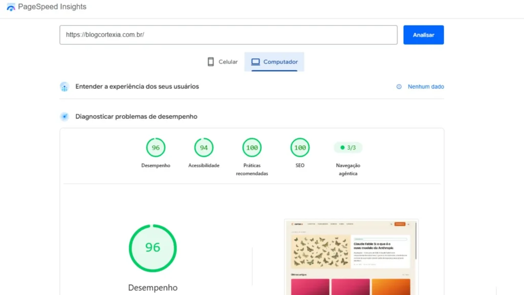 Print da auditoria PageSpeed Insights do blogcortexia.com.br no modo computador, mostrando pontuação 3/3 em navegação agentica e notas 96 desempenho, 94 acessibilidade e 100 práticas recomendadas e SEO.